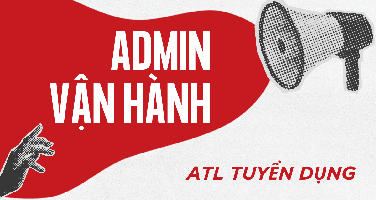 atl-tuyen-dung-admin-van-hanh